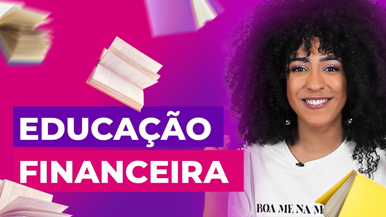 💰 A IMPORTÂNCIA DA EDUCAÇÃO FINANCEIRA
