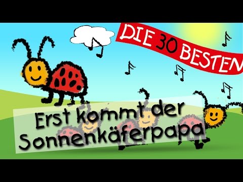 Erst kommt der Sonnenkäferpapa - Die besten Spiel- und Bewegungslieder || Kinderlieder