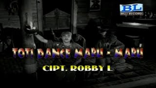 Download lagu TOTI DANCE MARU MARU - ROBBY LAILOSSA - (  Video Music ) Billy Record mp3