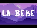 Yng Lvcas & Peso Pluma - La Bebe (Lyrics)