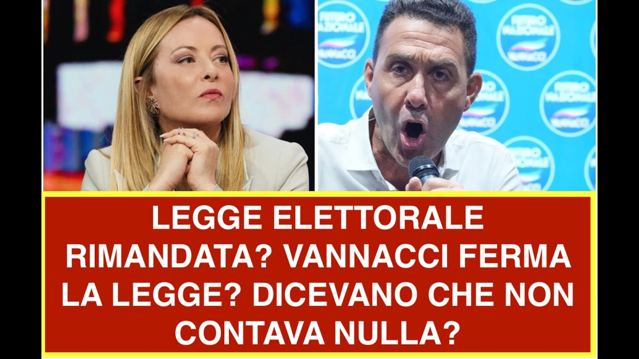 LEGGE ELETTORALE RIMANDATA? VANNACCI FERMA LA LEGGE? DICEVANO CHE NON CONTAVA NULLA?