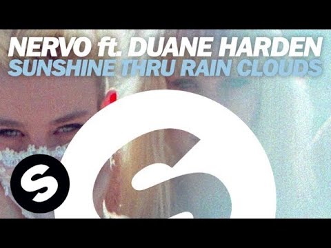 NERVO feat. Duane Harden - Sunshine Thru Rain Clouds (Original Mix)