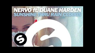 NERVO feat. Duane Harden - Sunshine Thru Rain Clouds (Original Mix)