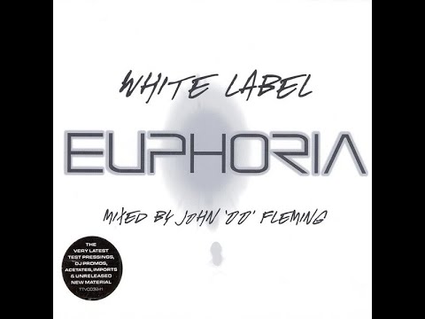 White Label Euphoria - Mixed by John '00' Fleming - CD 2