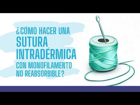 Técnica de sutura intradérmica con monofilamento no reabsorbible