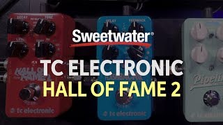 Video thumbnail for TC Electronic Hall of Fame 2 Reverb Pedal Demo by Sweetwater