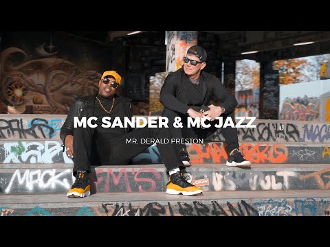 MC Sander & MC Jazz - Mr. Derald Preston (NY to the EU)