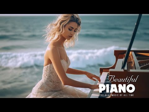Beautiful Piano: 50 Best Romantic Piano Love Songs - Relaxing Instrumental Music