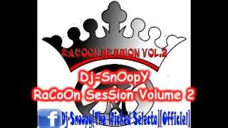 Dj-SnOopy---RaCoOn SeSsion Volume 2 [2k12]