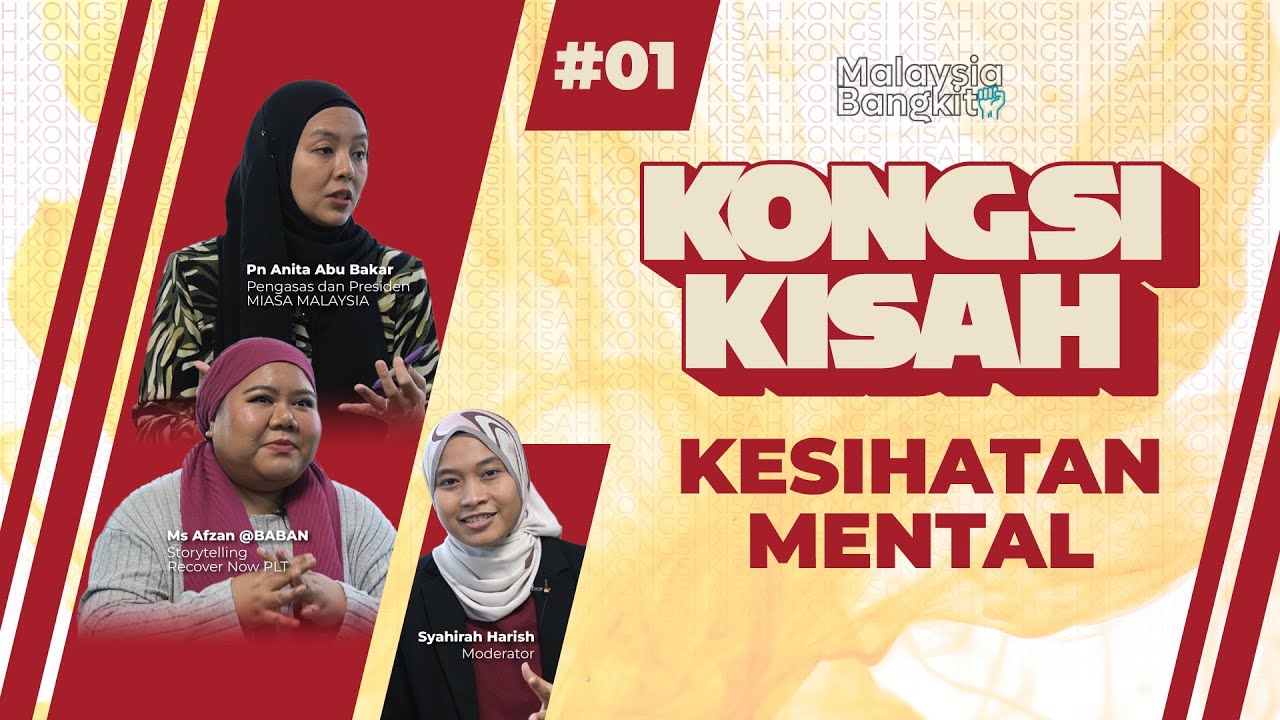 KONGSI KISAH #01 Kesihatan Mental