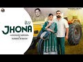 JHONA Official Video Jaskaran Grewal Sudesh Kumari New Punjabi Songs 2025 Punjabi Duet Songs