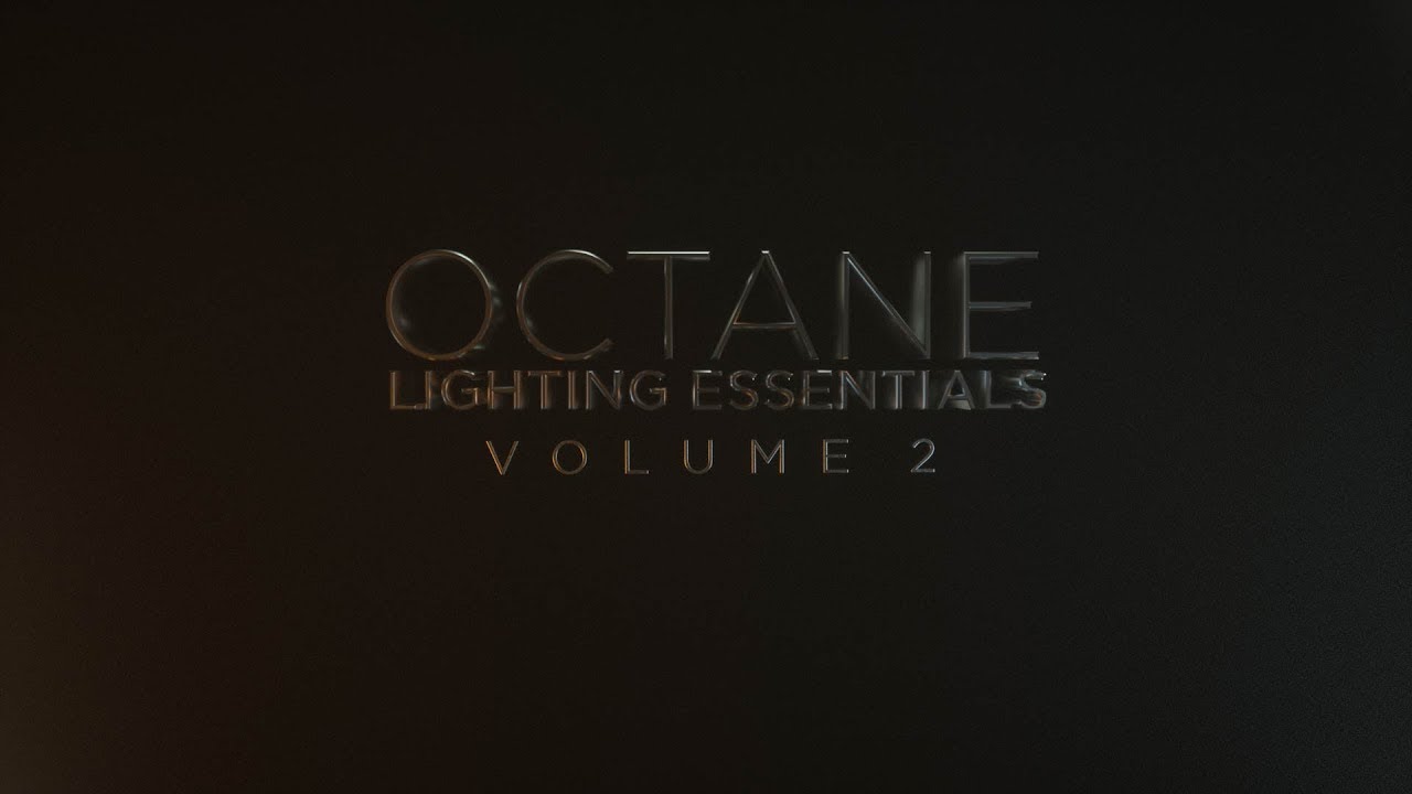 Octane Lighting Essentials Volume 2