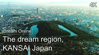The dream region, KANSAI Japan【 4K 】