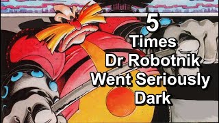 5 Times Dr Robotnik Went Seriously Dark
