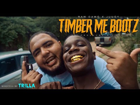 Raw Dawg x Juugy - Timber Me Bootz (Official Video) Shot by TRILLATV Prod By. Tex Loc
