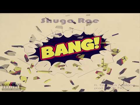 New Single *BANG * Shuga Rae ft. Glasses Malone