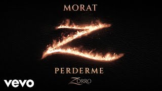 Morat - Perderme (Banda Sonora Original de la serie Zorro/Lyric Video)