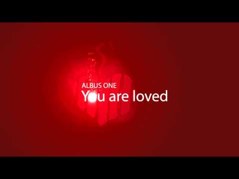 Albus One - You are loved