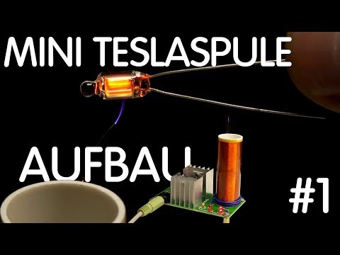 ⚡ Mini-Teslaspule Aufbau #1 🔊 Plasmalautsprecher Bausatz