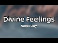 Vance Joy - Divine Feelings (lyrics)