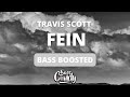 🔊Travis Scott - FE!N ft. Playboi Carti [Bass Boosted]
