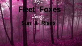 Fleet Foxes - Sun It Rises Lyrics