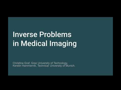 Lecture 2 on Inverse Problems in Medical Imaging