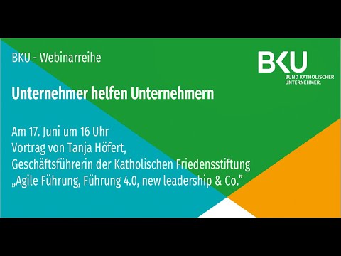 BKU Webseminar: „Agile Führung, Führung 4.0, new leadership & Co"