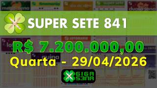 Resultado da Super Sete 841, Quarta-feira, 29/04/2026