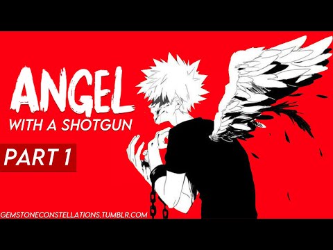Angel With A Shotgun | Katsuki Bakugo x Listener | BNHA ASMR Fanfic Reading | Part 1/3 | 10K Special
