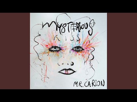 Mysterious Kiss - Mr. CaRion