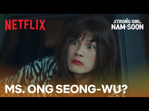 Ong Seong-wu goes undercover as a woman | Strong Girl Nam-soon | Netflix [ENG SUB]