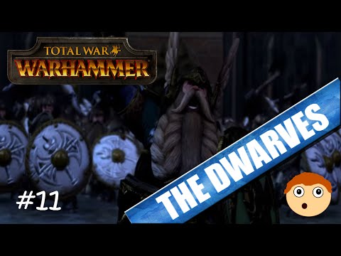 Total War Warhammer DWARVES #11 BARAK VARR THE THIEVES