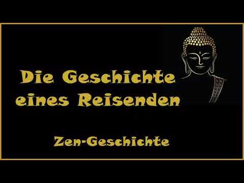 Zur Inspiration: Die Geschichte eines Reisenden - Zen Geschichte