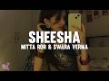 Sheesha Mitta Ror Swara Verma Lyrics
