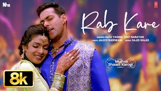 Download lagu Rab Kare Tujhko Bhi 8K | Mujhse Shaadi Karogi | Salman Khan,Priyanka Chopra | Alka Y, Udit N mp3