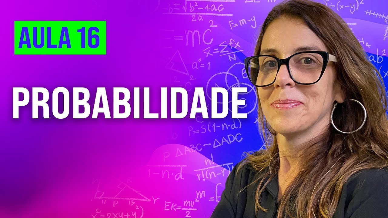 PROBABILIDADE AULA 16