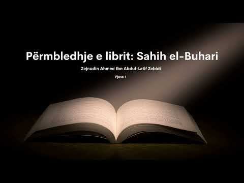 Përmbledhje e librit: Sahih el-Buhari - Pjesa 1