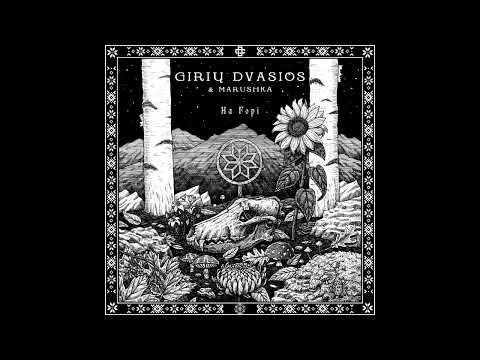 Giriu Dvasios & Marushka - Na Gori (Full Album)