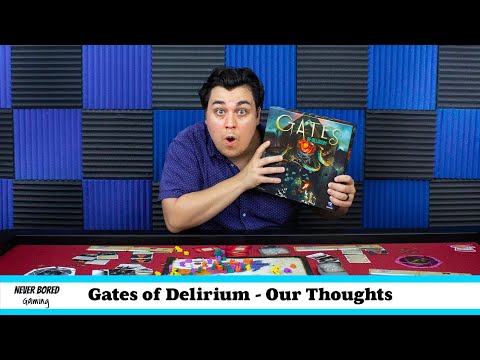 Never Bored Gaming | Our Thoughts | Gates of Delirium