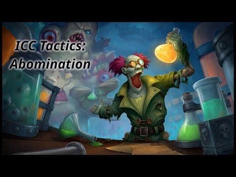 ICC Tactics: PP Abomination - SayNoToTryhard [Warmane]