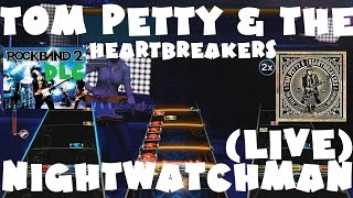Tom Petty and the Heartbreakers - Nightwatchman (Live) - Rock Band 2 DLC Full Band (Jan 19th, 2010)