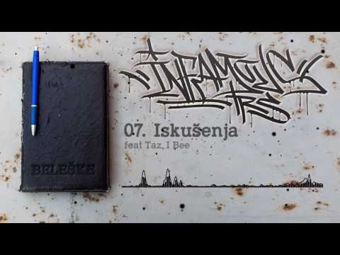 07 Infamous - Iskušenja feat Taz, I Bee (prod by Infamous)