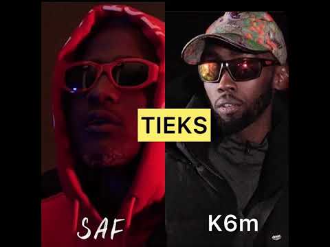 Saf ft K6M-Tieks