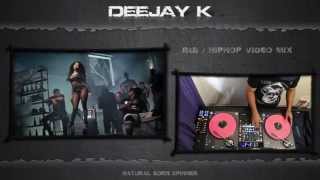 ♫ DJ K ♫ R&B / HipHop ♫ Video Mix ♫ Ratchery Vol 4