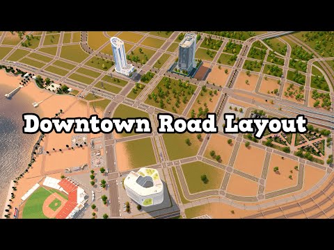 Downtown road layout in my Dream City + Savegame [PBHDC, Ep.10][ Cities: Skylines ]