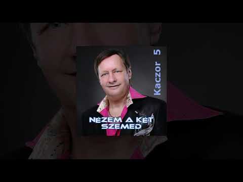 Kaczor Feri - Nézem a két szemed (Teljes album)