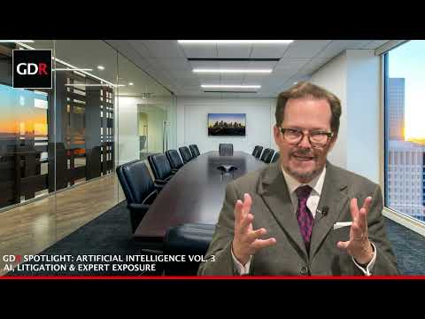 GDR Spotlight: AI Vol. 3 / AI, Litigation & Expert Exposure