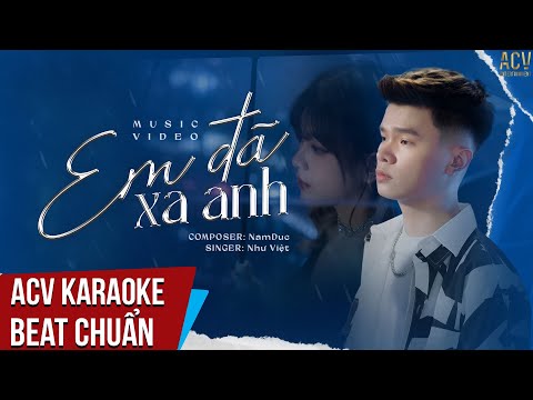 Karaoke | Em Đã Xa Anh - Như Việt | Beat Chuẩn