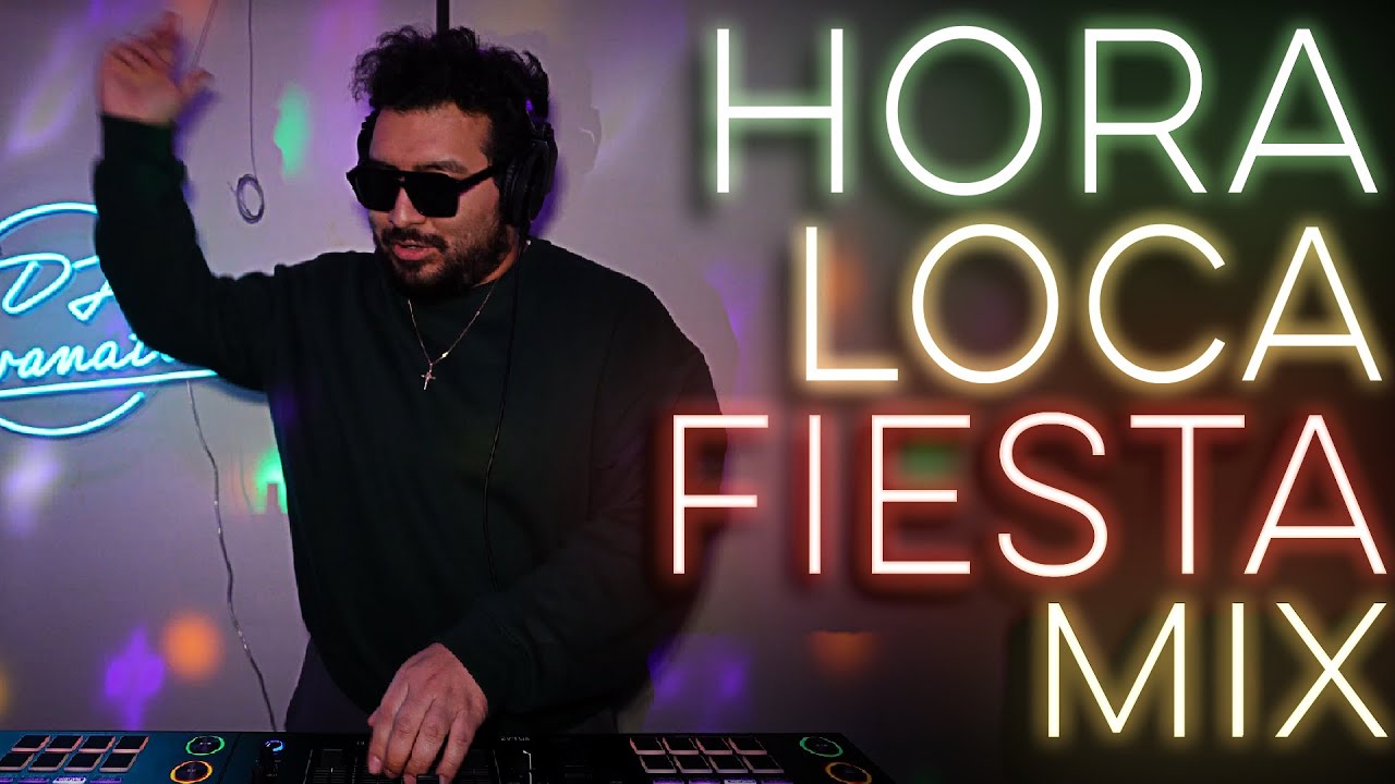 LA HORA LOCA FIESTA MIX | LIVE DJ MIX by DJ Kevanator | #horaloca